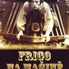 Frigo na mašině | Fandíme filmu