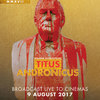 RSC Live: Titus Andronicus | Fandíme filmu