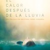 El calor después de la lluvia | Fandíme filmu