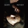 Scary Mother | Fandíme filmu