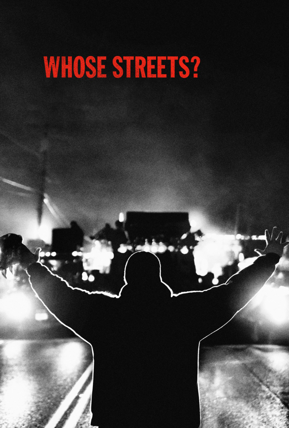 Whose Streets? | Fandíme filmu