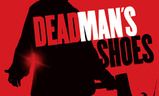 Dead Man's Shoes | Fandíme filmu