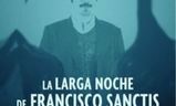 La larga noche de Francisco Sanctis | Fandíme filmu