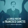 La larga noche de Francisco Sanctis | Fandíme filmu