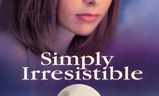 Simply Irresistible | Fandíme filmu