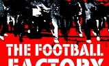 The Football Factory | Fandíme filmu