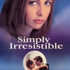 Simply Irresistible | Fandíme filmu