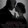 Reconstruction | Fandíme filmu