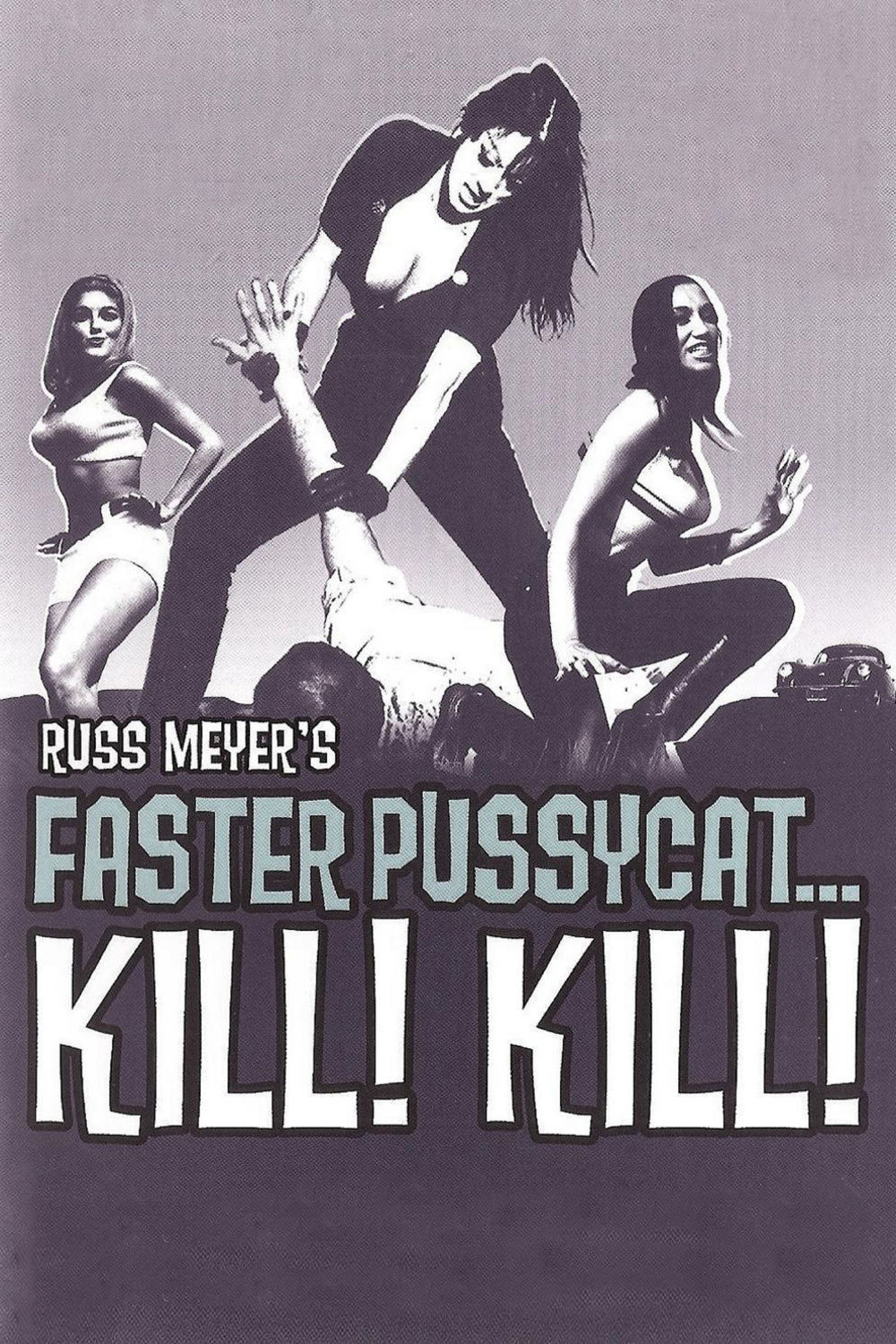 Faster, Pussycat! Kill! Kill! | Fandíme filmu