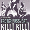 Faster, Pussycat! Kill! Kill! | Fandíme filmu