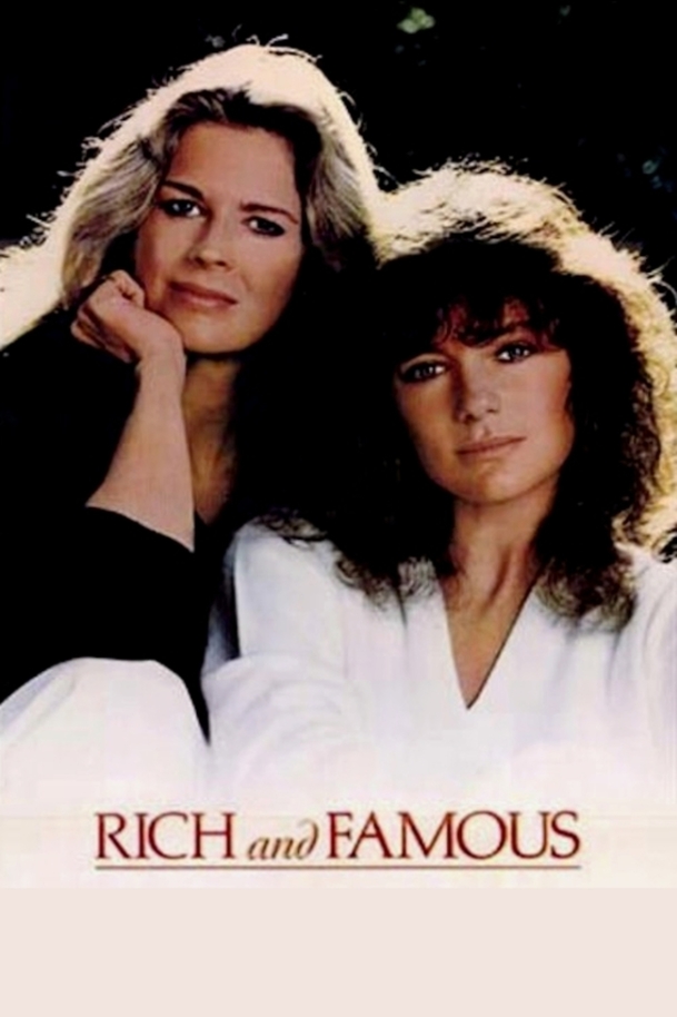 Rich and Famous | Fandíme filmu