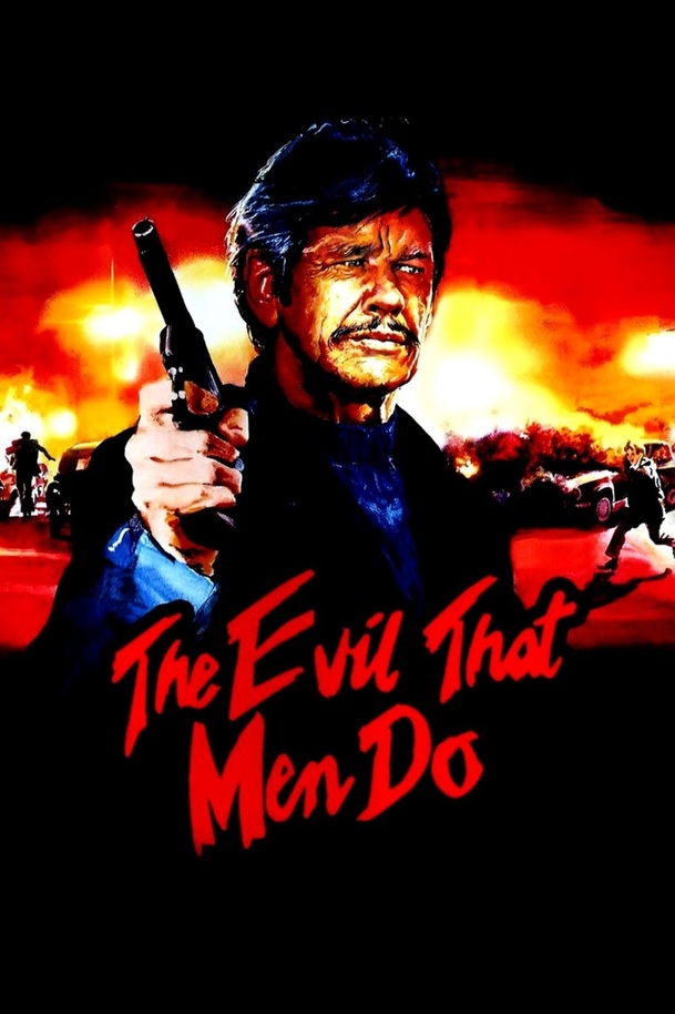 The Evil That Men Do | Fandíme filmu