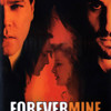 Forever Mine | Fandíme filmu