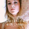 Catarina e os Outros | Fandíme filmu