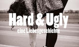 Hard & Ugly – eine Liebesgeschichte | Fandíme filmu