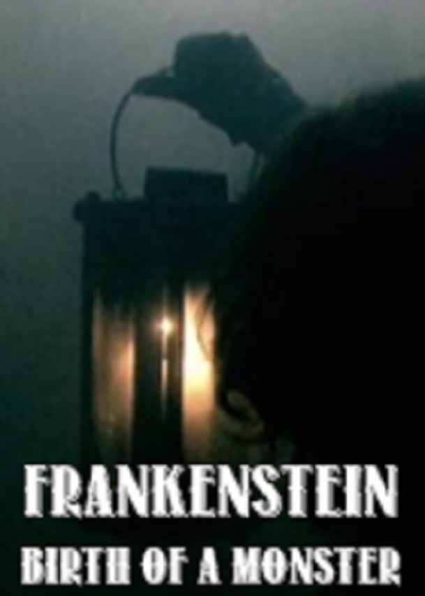 Frankenstein: Birth of a Monster | Fandíme filmu