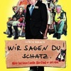 Wir sagen Du! Schatz. | Fandíme filmu