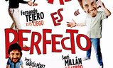 Va a ser que nadie es perfecto | Fandíme filmu