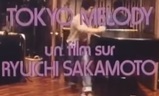 Tokyo melody, un film sur Ryuichi Sakamoto | Fandíme filmu