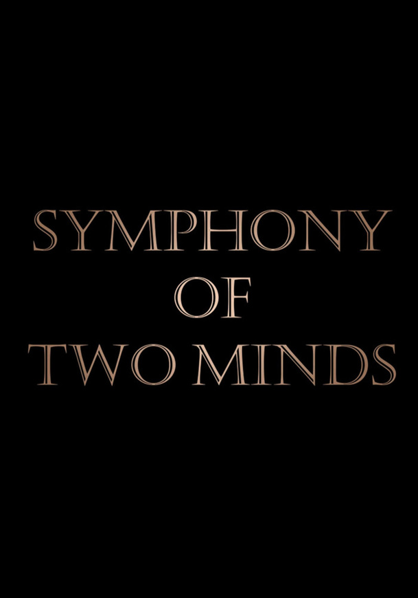 Symphony of Two Minds | Fandíme filmu