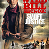 Wild Bill Hickok: Swift Justice | Fandíme filmu