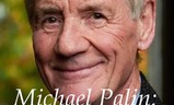 Michael Palin: A Life on Screen | Fandíme filmu