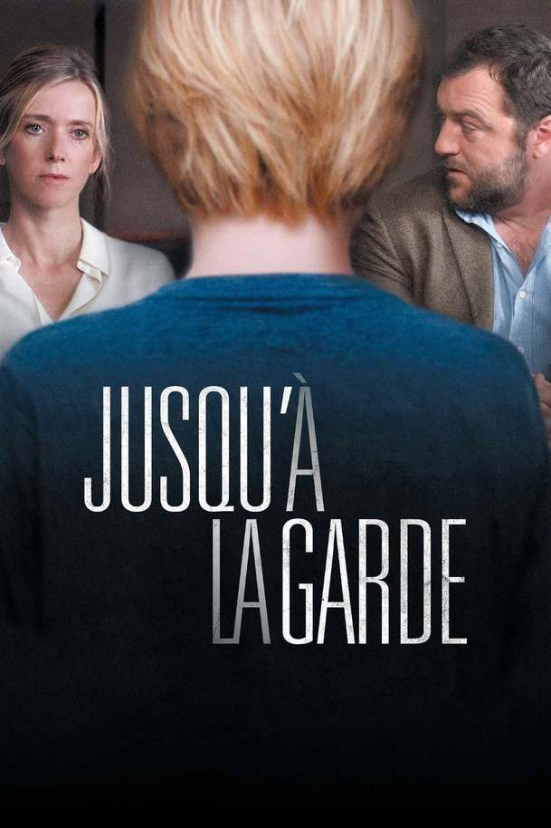 Jusqu'à la garde | Fandíme filmu