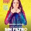 Una Mujer Sin Filtro | Fandíme filmu