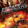 Escape From Ensenada | Fandíme filmu