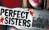 Perfect Sisters | Fandíme filmu