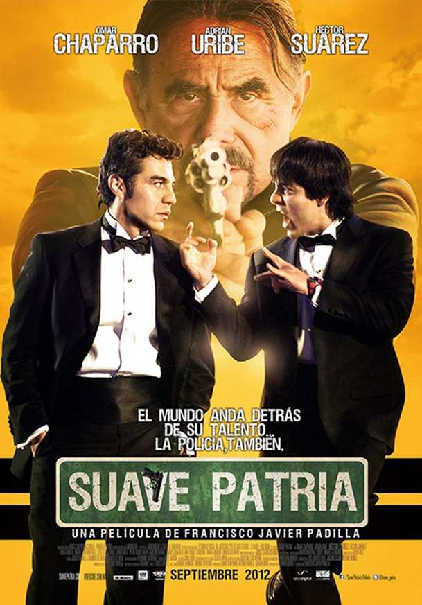 Suave Patria | Fandíme filmu