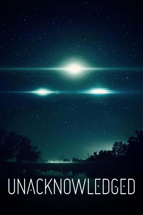 Unacknowledged | Fandíme filmu