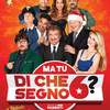 Ma tu di che segno 6? | Fandíme filmu