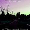 A Change of Heart | Fandíme filmu