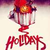 Holidays | Fandíme filmu