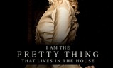 I Am the Pretty Thing That Lives in the House | Fandíme filmu