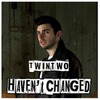 Haven't Changed | Fandíme filmu