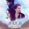 Jia aur Jia | Fandíme filmu