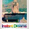 Instant Dreams | Fandíme filmu