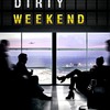 Dirty Weekend | Fandíme filmu