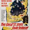 The Great St. Louis Bank Robbery | Fandíme filmu