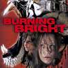 Burning Bright | Fandíme filmu