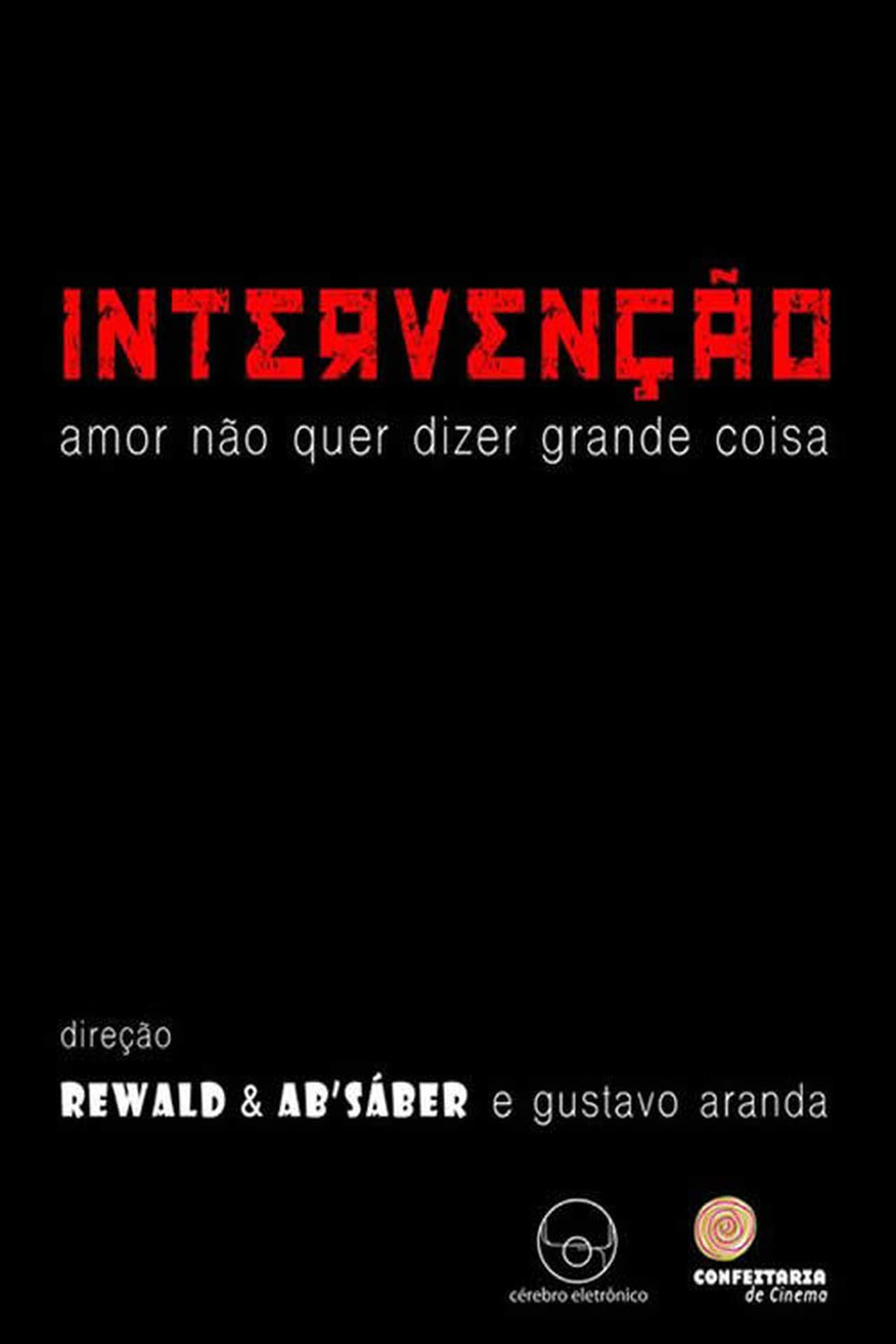 Intervençao – Amor não quer dizer grande coisa | Fandíme filmu