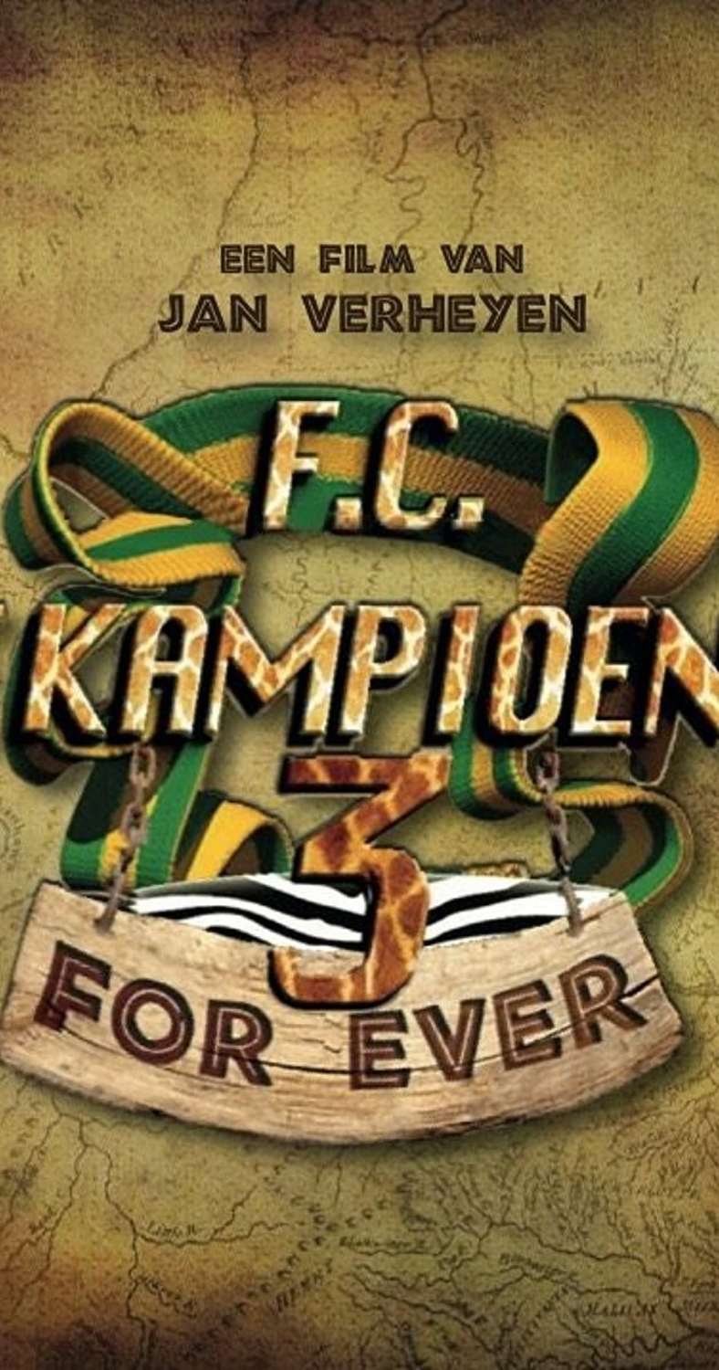 F.C. De Kampioenen 3: Kampioenen Forever | Fandíme filmu