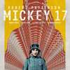 Mickey 17: Sci-fi zběsilost i v novém traileru baví svou neurvalostí | Fandíme filmu