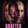 Grafted: Touha po kráse rozpoutá vlnu brutálního násilí | Fandíme filmu