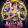 Killing Mary Sue: Zkorumpovaný senátor si objedná atentát nevlastní dcery | Fandíme filmu