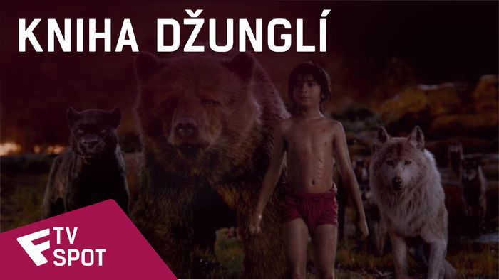 Kniha džunglí - TV Spot (NOW PLAYING #2) | Fandíme filmu