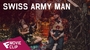 Swiss Army Man - Movie Clip (You Don't Fart) | Fandíme filmu