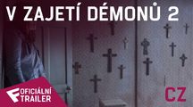 V zajetí démonů 2 - Oficiální Trailer (CZ) | Fandíme filmu